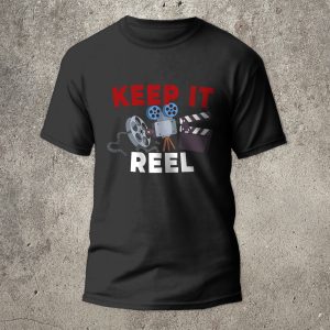 Keep it reel t-shirt